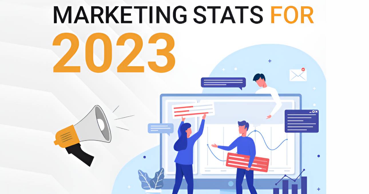 You Need to Know About These Marketing Stats for 2023